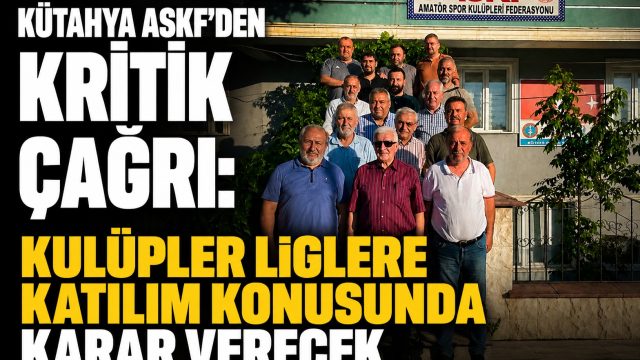 Kütahya ASKF’den kritik çağrı: Kulüpler liglere katılım konusunda karar verecek