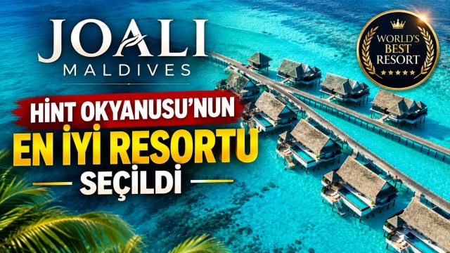 JOALI Maldives, Hint Okyanusu’nun en iyi resortu seçildi