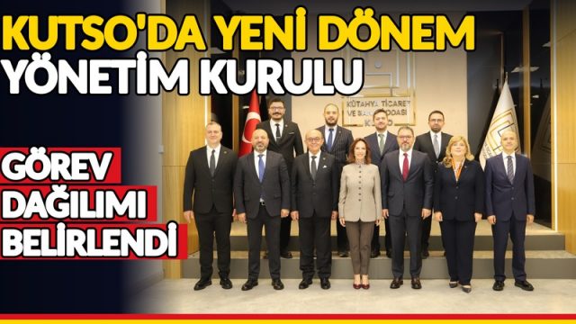 KUTSO’da yeni dönem yönetim kurulu görev dağılımı belirlendi