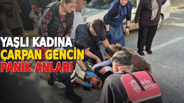 Yaşlı kadına çarpan genç sürücünün panik anları